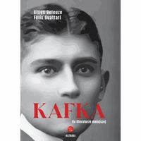 Kafka. Ku literaturze mniejszej Gilles Deleuze, Felix Guattari
