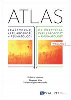 Atlas praktycznej kapilaroskopii w reumatologii. Atlas of practical capill…