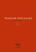 Triduum Paschalne. Przewodnik