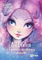 Nebulous Stars. Nebulia i tajemnica spadającej gwiazdki