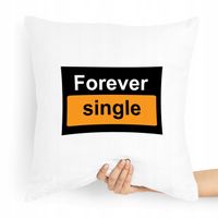 Poduszka Zabawny Prezent Forever Single Z Nadrukiem Ze Zdjęciem