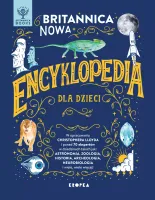 Britannica. Nowa Encyklopedia Dla Dzieci, Wydanie 3
