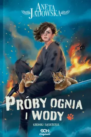 Kroniki Sąsiedzkie. Tom 1,5. Próby Ognia I Wody na Arena.pl