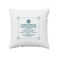 Certyfikat najlepszej mamy - poduszka na prezent dla mamy