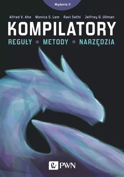 Kompilatory. Reguły, metody, narzędzia, wydanie 2 zdjęcie 1