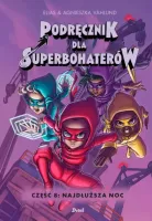 Podręcznik dla superbohaterów. Część 8. Najdłuższa noc