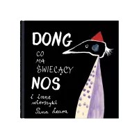 Dong, co ma świecący nos i inne wierszyki Pana Leara