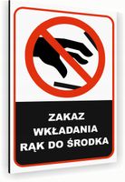 Tabliczka znak informacyjny 30x20 Biała ZAKAZ WKŁADANIA RĄK Dibond