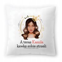 Poduszka Dla Kamili Na Urodziny Imieniny Prezent Z Nadrukiem Ze Zdjęciem
