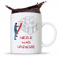 Kubek Architekta Projektanta Nieżle Was Urządzę Z Nadrukiem Ze Zdjęciem