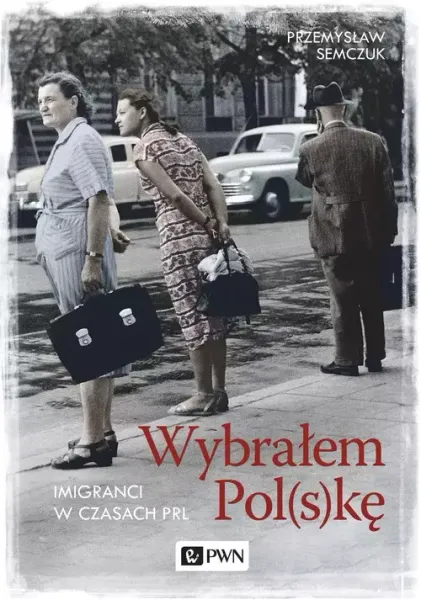 Wybrałem Pol(s)kę. Imigranci w PRL zdjęcie 1