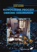 Nowoczesne procesy obróbki skrawaniem. Jemielniak