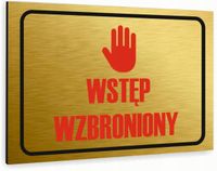 Tabliczka znak informacyjny 20x15 Złota WSTĘP WZBRONIONY Nierdzewna