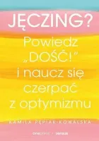 Jęczing? Powiedź "dość!" i naucz się czerpać...