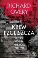 Krew i zgliszcza Wielka wojna imperiów T.1 R Overy