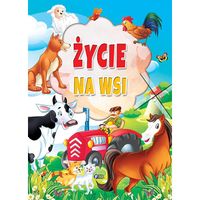 Życie na Wsi. Bajki dla Dzieci Oprawa Twarda 32 str