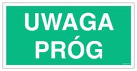 Uwaga Próg -300X150 Płyta 1Mm Foto Ewakuacyjne
