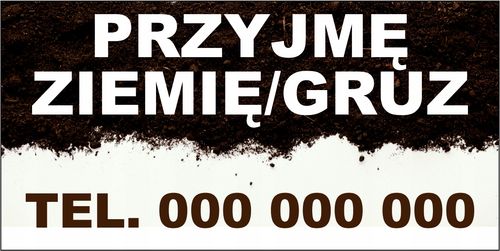 Tablica Szyld PRZYJMĘ ODDAM ZIEMIĘ GRUZ 100x50cm na Arena.pl