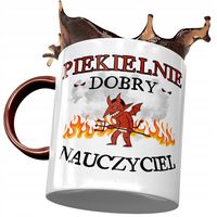 Kubek Bordowy Dla Nauczyciela Piekielnie Dobry Z Nadrukiem Ze Zdjęciem