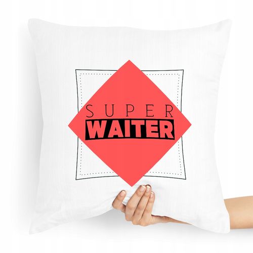 Poduszka Prezent Dla Kelnera Super Waiter Z Nadrukiem Ze Zdjęciem na Arena.pl