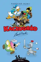 Kaczogród. Carl Barks. Pierścień mumii i inne historie z lat 1942-1943