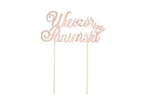 Topper na tort, Wieczór Panieński, różowo złoty, 21 cm x 16 cm