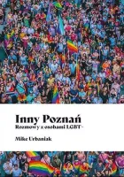 Inny Poznań. Rozmowy z osobami LGBT+