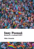 Inny Poznań. Rozmowy z osobami LGBT+