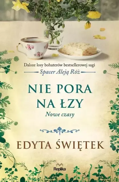 Nie pora na łzy. Nowe czasy zdjęcie 1