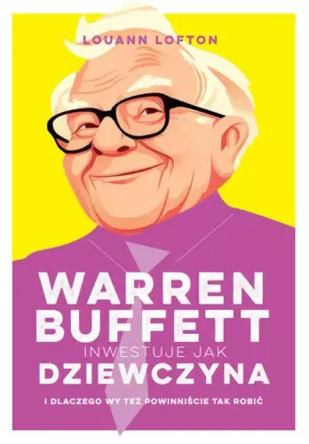 Warren Buffett Inwestuje Jak Dziewczyna na Arena.pl