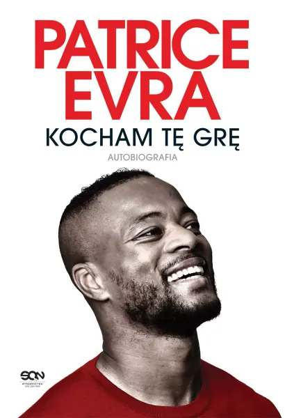 Patrice Evra. Kocham Tę Grę. Autobiografia zdjęcie 1