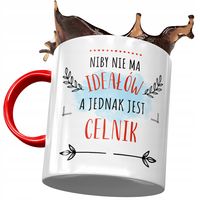 Kubek Czerwony Dla Celnika Niby Nie Ma Ideałów Z Nadrukiem Ze Zdjęciem