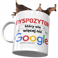 Kubek Dla Dyspozytora Wie Więcej Niż Google Z Nadrukiem Ze Zdjęciem