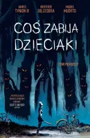 Coś zabija dzieciaki. Tom 1, wydanie 2