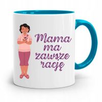 Kubek Błękitny Dla Mamy Mama Ma Zawsze Rację Z Nadrukiem Ze Zdjęciem