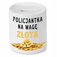Skarbonka Dla Policjanta Policjantka Na Wagę Złota Z Nadrukiem Ze Zdjęciem