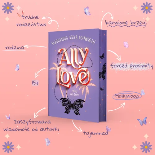 Ally Love. Tom 1. Feels No Love na Arena.pl