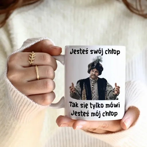 KUBEK 330ml PREZENT 1670 JESTEŚ SWÓJ CHŁOP JESTEŚ MÓJ CHŁOP JAN PAWEŁ zdjęcie 2