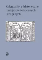Księgozbiory historyczne mniejszości etnicznych i religijnych
