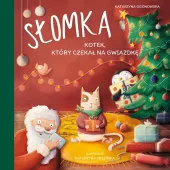 Słomka - kotek, który czekał na gwiazdkę
