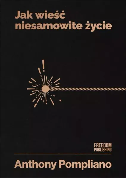 Jak wieść niesamowite życie zdjęcie 1