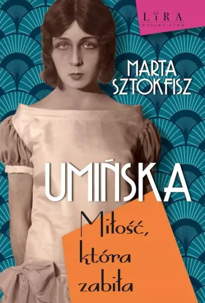 Umińska. Miłość, która zabiła zdjęcie 1