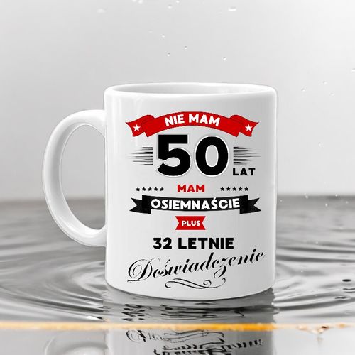 KUBEK Z NADRUKIEM ŚMIESZNY PREZENT NA 50 URODZINY ORYGINALNY UPOMINEK na Arena.pl