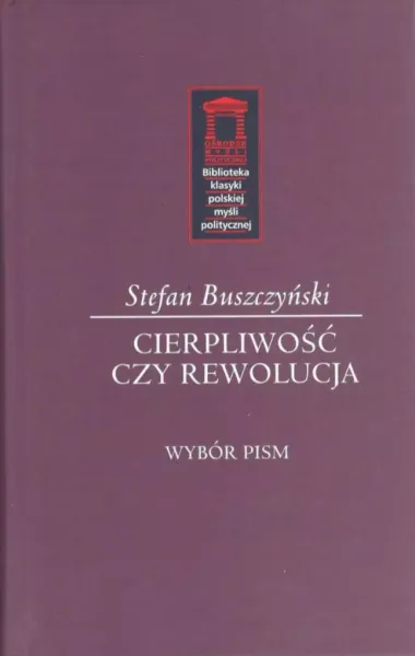 Stefan Buszczyński. Cierpliwość czy rewolucja zdjęcie 1