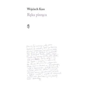 Ręka pisząca Wojciech Kass