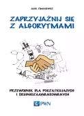 Zaprzyjaźnij się z algorytmami