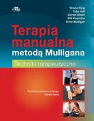 Terapia manualna metodą Mulligana Techniki terapeutyczne B. Mulligan, B. V…