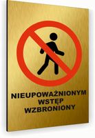 Tabliczka znak informacyjny 30x20 Złota WSTĘP WZBRONIONY Aluminiowa