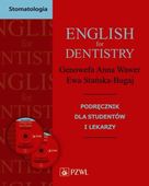 English for dentistry + CD Ewa Stańska-Bugaj, Genowefa Anna Wawer