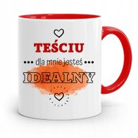 Kubek Czerwony Dla Teścia Teściu Jesteś Idealny Z Nadrukiem Ze Zdjęciem